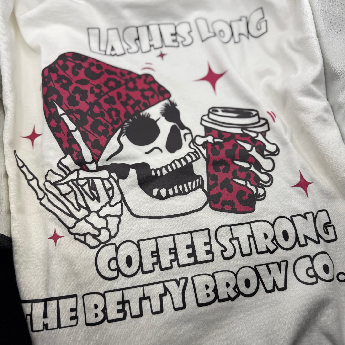 Lashes Long Coffee Strong T-Shirt